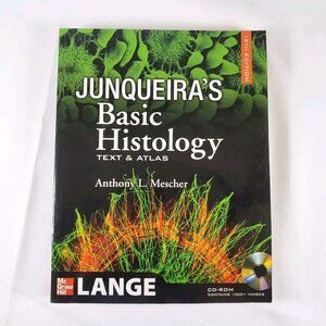 Junqueiras Basic Histology Text & Atlas 12th Edition By Anthony L. Mescher With